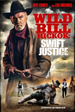 Watch free Wild Bill Hickok: Swift Justice movies Hd online