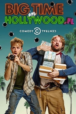 Watch free Big Time in Hollywood, Fl movies Hd online