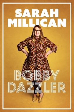 Watch free Sarah Millican: Bobby Dazzler movies Hd online