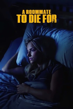 Watch free A Roommate To Die For movies Hd online