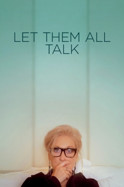 Watch free Let Them All Talk movies Hd online