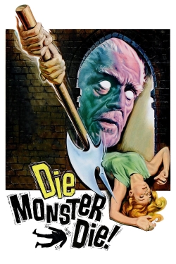 Watch free Die, Monster, Die! movies Hd online