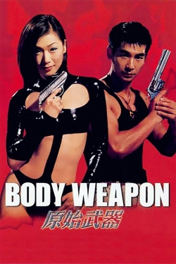 Watch free Body Weapon movies Hd online