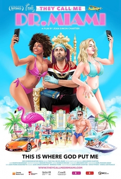 Watch free They Call Me Dr. Miami movies Hd online