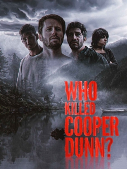 Watch free Who Killed Cooper Dunn? movies Hd online