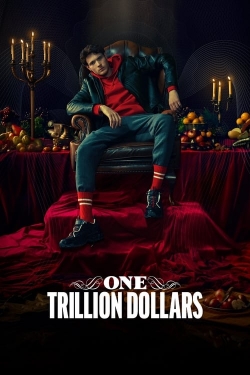 Watch free One Trillion Dollars movies Hd online