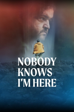 Watch free Nobody Knows I'm Here movies Hd online