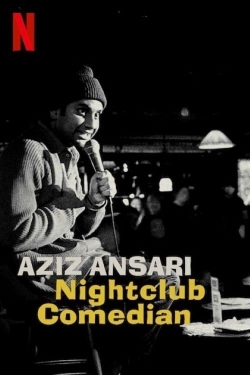 Watch free Aziz Ansari: Nightclub Comedian movies Hd online