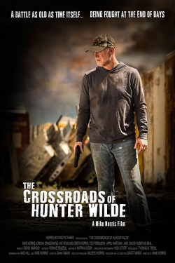 Watch free The Crossroads of Hunter Wilde movies Hd online