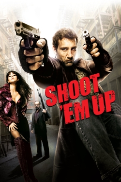 Watch free Shoot 'Em Up movies Hd online