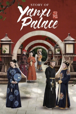 Watch free Story of Yanxi Palace movies Hd online