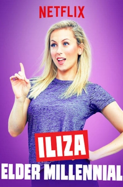 Watch free Iliza Shlesinger: Elder Millennial movies Hd online