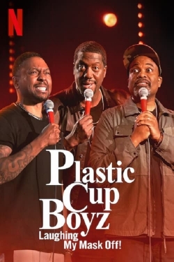 Watch free Plastic Cup Boyz: Laughing My Mask Off! movies Hd online