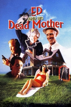 Watch free Ed and His Dead Mother movies Hd online