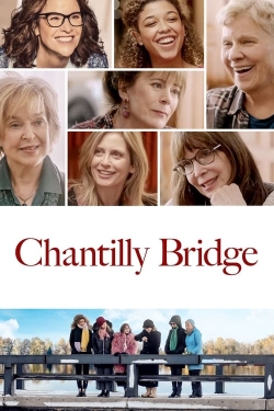 Watch free Chantilly Bridge movies Hd online