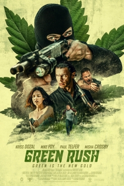 Watch free Green Rush movies Hd online