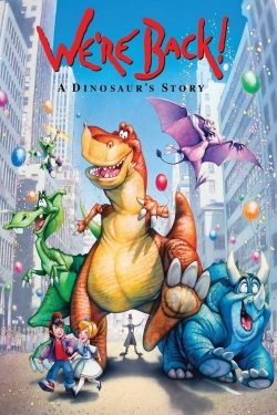 Watch free We're Back! A Dinosaur's Story movies Hd online