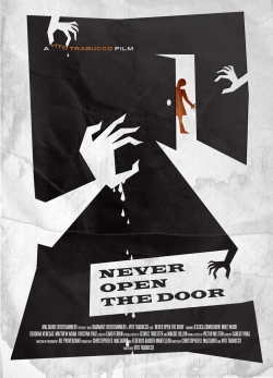 Watch free Never Open the Door movies Hd online