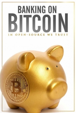 Watch free Banking on Bitcoin movies Hd online