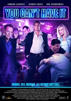 Watch free You Can't Have It movies Hd online