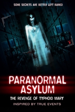 Watch free Paranormal Asylum: The Revenge of Typhoid Mary movies Hd online