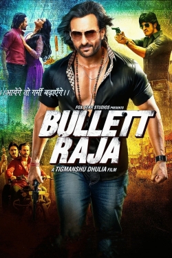 Watch free Bullett Raja movies Hd online