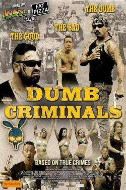 Watch free Dumb Criminals: The Movie movies Hd online