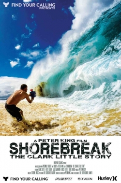 Watch free Shorebreak: The Clark Little Story movies Hd online