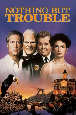 Watch free Nothing but Trouble movies Hd online