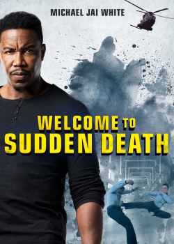 Watch free Welcome to Sudden Death movies Hd online