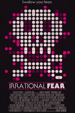 Watch free Irrational Fear movies Hd online