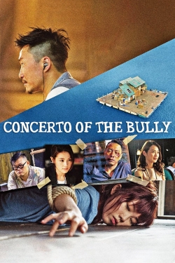 Watch free Concerto of the Bully movies Hd online