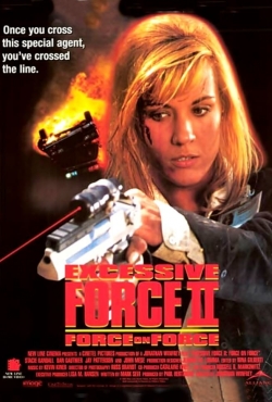 Watch free Excessive Force II: Force on Force movies Hd online