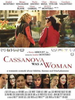 Watch free Cassanova Was a Woman movies Hd online