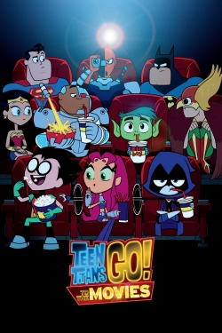 Watch free Teen Titans Go! To the Movies movies Hd online