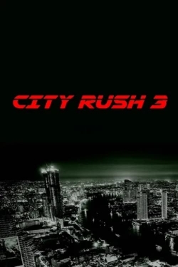 Watch free City Rush 3 movies Hd online