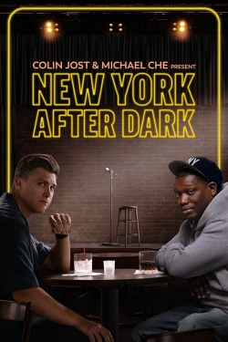 Watch free Colin Jost & Micheal Che Present: New York After Dark movies Hd online