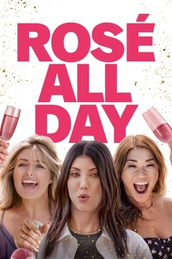 Watch free Rosé All Day movies Hd online