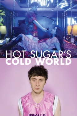 Watch free Hot Sugar's Cold World movies Hd online