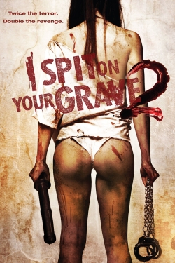 Watch free I Spit on Your Grave 2 movies Hd online