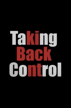 Watch free Taking Back Control movies Hd online