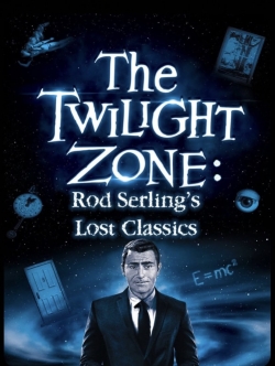 Watch free Twilight Zone: Rod Serling's Lost Classics movies Hd online