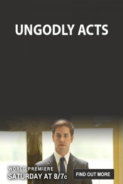 Watch free Ungodly Acts movies Hd online