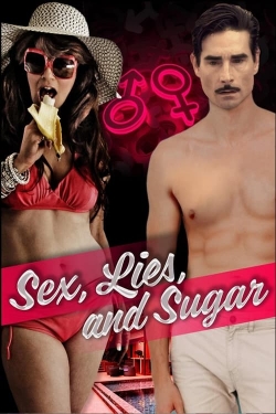 Watch free Sex, Lies, and Sugar movies Hd online