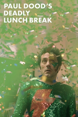 Watch free Paul Dood’s Deadly Lunch Break movies Hd online