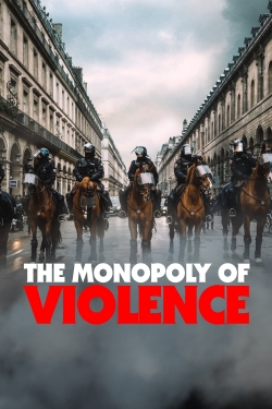 Watch free The Monopoly of Violence movies Hd online