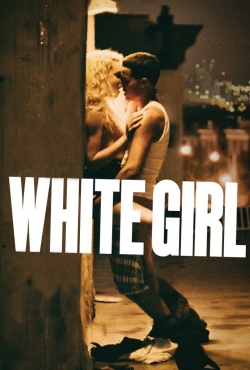 Watch free White Girl movies Hd online