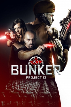 Watch free Bunker: Project 12 movies Hd online