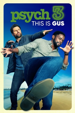 Watch free Psych 3: This Is Gus movies Hd online