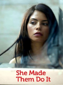 Watch free She Made Them Do It movies Hd online